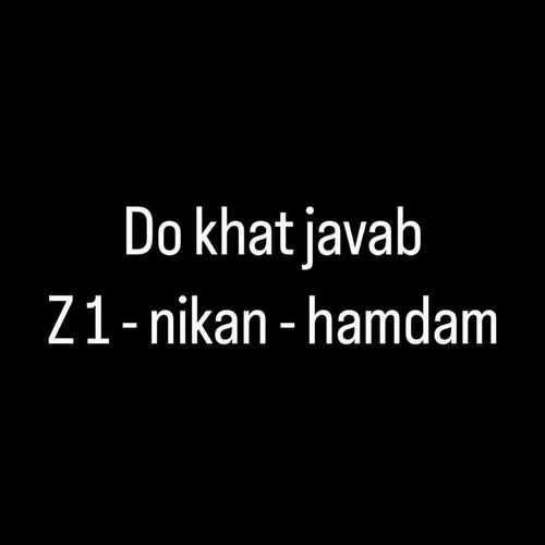  زد وان و نیکان و همدم دو خط جواب