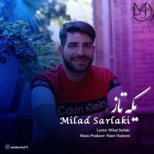 میلاد سرلکی یکه تاز